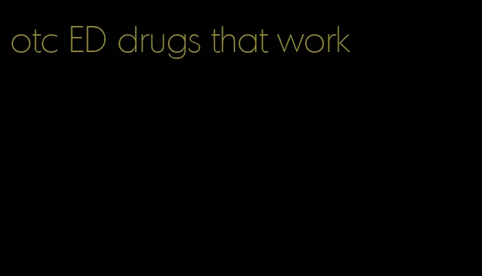 otc ED drugs that work